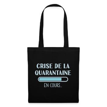 Crise de la Quarantaine en Cours - Sac en tissu - noir - Devant