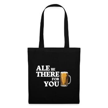 Ale Be There For You - Bière Humour - Sac en tissu - noir - Devant