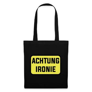 Achtung Ironie Humor Lustig Ironisch - Stoffbeutel - Schwarz - Vorne