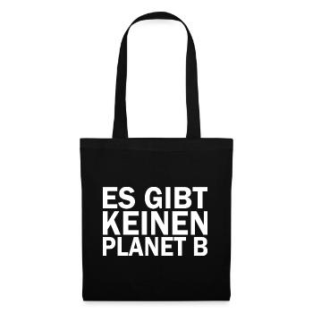 Es gibt keinen planet b - Stoffbeutel - Schwarz - Vorne