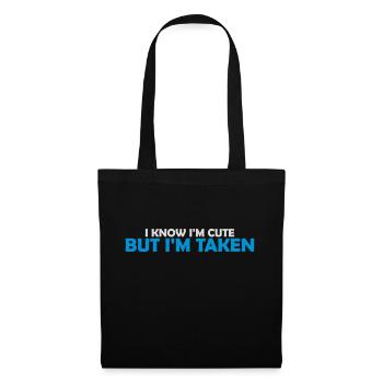 cute but taken quote - Tote Bag - black - Front