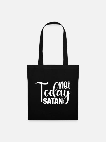 Not Today Satan - Stoffbeutel - Schwarz