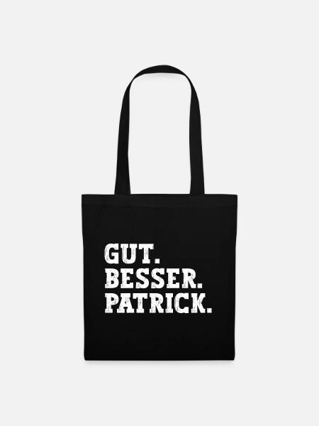 Gut Besser Patrick Lustiger Spruch Name Patrick - Stoffbeutel - Schwarz