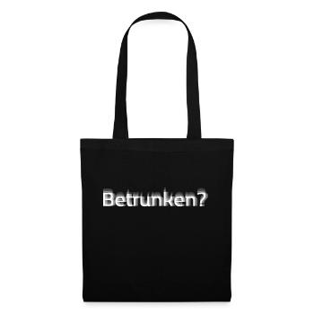 Drunk? - Tote Bag - black - Front