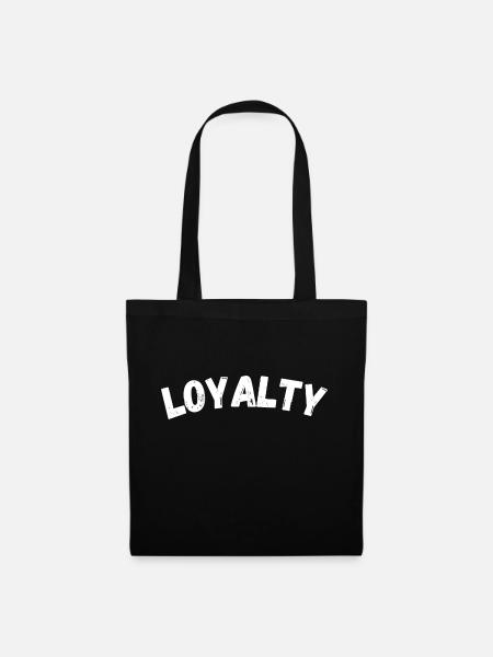 Loyalty - Stoffbeutel - Schwarz