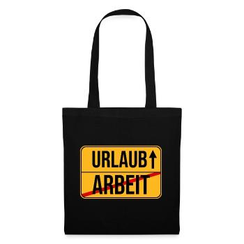 Urlaub Arbeit Wegweiser Design - Stoffbeutel - Schwarz - Vorne