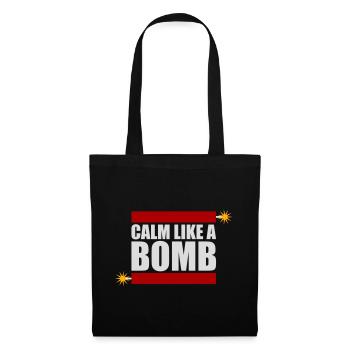 Calm Like Bomb Paradox Irony Humor Explosive Joke - Tote Bag - black - Front
