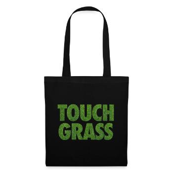 Touch Grass Meme Internet Slogan - Tote Bag - black - Front