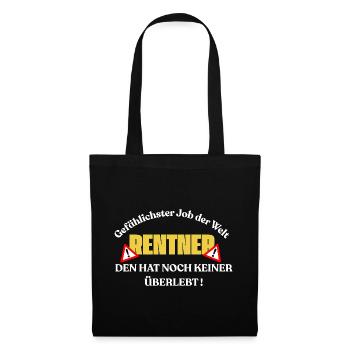 Gefährlichster Job Rentner Spruch - Stoffbeutel - Schwarz - Vorne