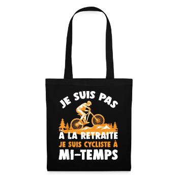 Je Suis Pas À La Retraite Je Suis Cycliste - Sac en tissu - noir - Devant