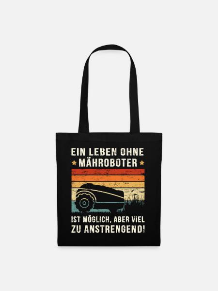 Mähroboter lustiger Spruch mit Rasenmäher-Roboter - Stoffbeutel - Schwarz