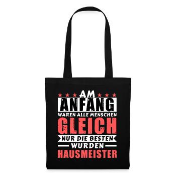 Am Anfang waren alle gleich - Hausmeister Edition - Stoffbeutel - Schwarz - Vorne
