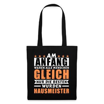 Am Anfang waren alle gleich - Hausmeister Edition - Stoffbeutel - Schwarz - Vorne