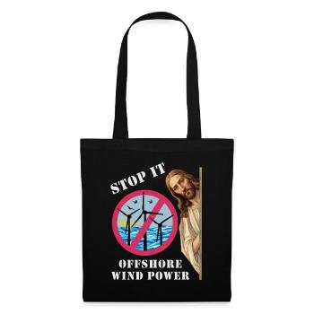Offshore Wind Power Stop it - Tote Bag - black - Front