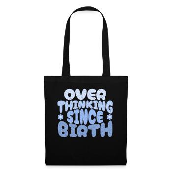 Trop réfléchir depuis la naissance à blau - Sac en tissu - noir - Devant