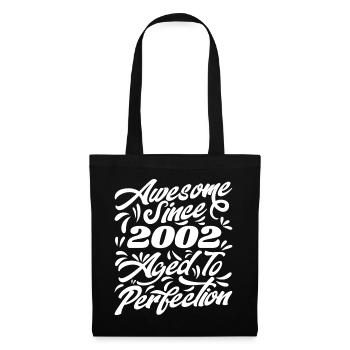 Awesome Since 2002 - Bis zur Perfektion gereift, Geschenk 2002 - Stoffbeutel - Schwarz - Vorne