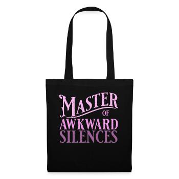 Master of awkward silences in pink - Tote Bag - black - Front