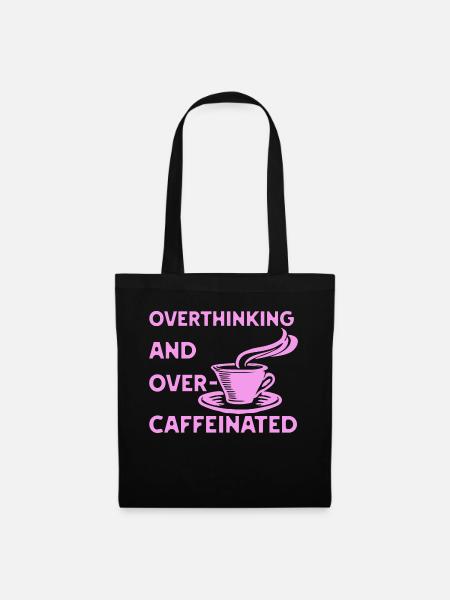 overthinking and over-caffeinated in pink - Tote Bag - black