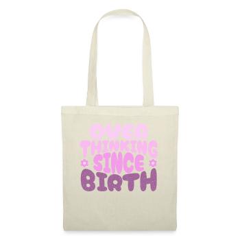 Trop réfléchir depuis la naissance en rose - Sac en tissu - nature - Devant