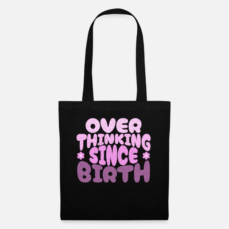 Overthinking since birth in pink - Tote Bag - black