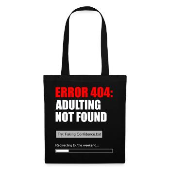 Fehler 404 Adulting Not Found Meme Tee - Stoffbeutel - Schwarz - Vorne