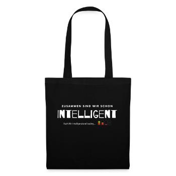 Zusammen sind wir schon intelligent - Spruch - Stoffbeutel - Schwarz - Vorne