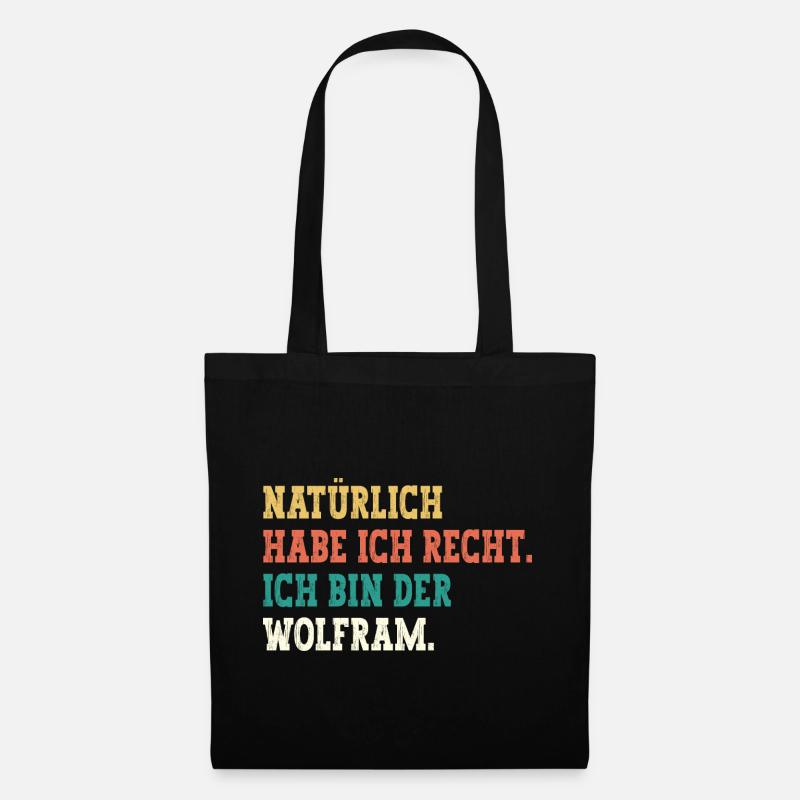 Wolfram Lustiger Spruch Vorname Name Wolfram - Stoffbeutel - Schwarz