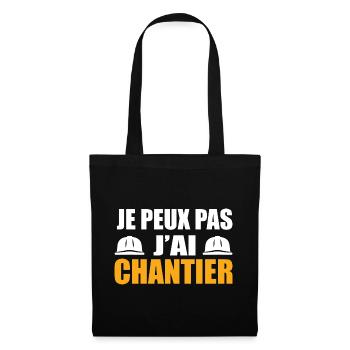 Je Peux Pas J’ai Chantier Travail Travaux Cadeau - Sac en tissu - noir - Devant
