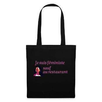 ICH BIN FEMINISTIN, AUSSER IN RESTAURANTS - Stoffbeutel - Schwarz - Vorne