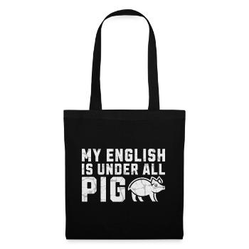 My English Is Under All Pig Illustration Denglish - Stoffbeutel - Schwarz - Vorne