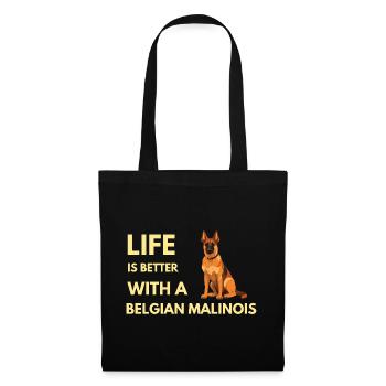 Life Is Better With A Belgian Malinois Cute dog - Tote Bag - black - Front