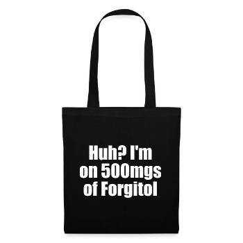 Yikes, I take 500 mg of Forgitol Teen Forget All - Tote Bag - black - Front