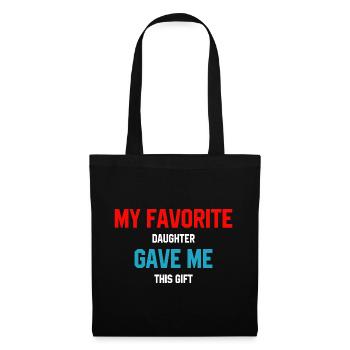 My Favorite Daughter - Mother's Day Funny Gift - Tote Bag - black - Front