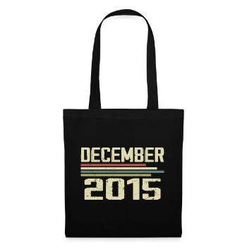 Dezember 2015 Jahrgang Vintage Retro Geburtstag - Stoffbeutel - Schwarz - Vorne