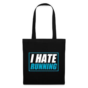 I hate running lustiges Lauf Joggen Läufer - Stoffbeutel - Schwarz - Vorne