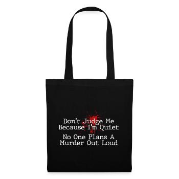No One Plans Murder Out Loud Funny - Tote Bag - black - Front