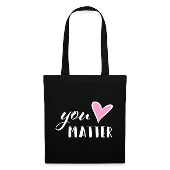You matter - Mental Health Mutmacher Selbstliebe - Stoffbeutel - Schwarz - Vorne