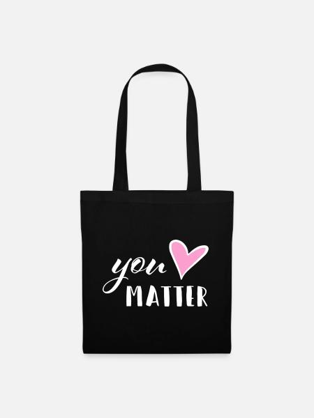 You matter - Mental Health Mutmacher Selbstliebe - Stoffbeutel - Schwarz