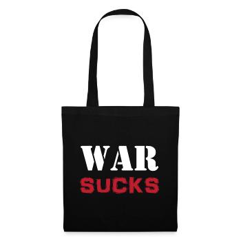 Slogan T-Shirt Krieg saugt Antimilitarismus - Stoffbeutel - Schwarz - Vorne