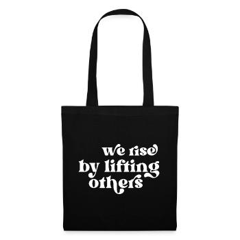 Nous nous élevons en élevant les autres Citation inspirante - Sac en tissu - noir - Devant