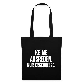 KeineAusreden NurErgebnisse - Stoffbeutel - Schwarz - Vorne
