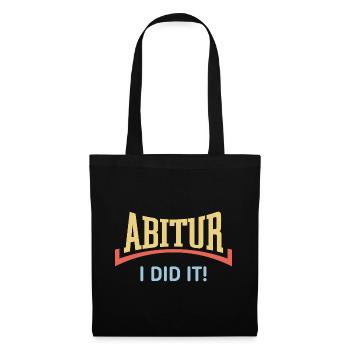 Abitur – I Did It! (Abiturient / Konkav / White) - Tote Bag - black - Front