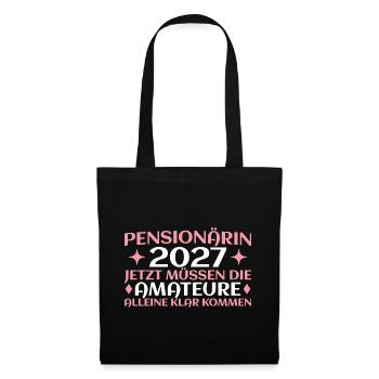 Pensionärin 2027 Abschied Beamtin Lustig - Stoffbeutel - Schwarz - Vorne