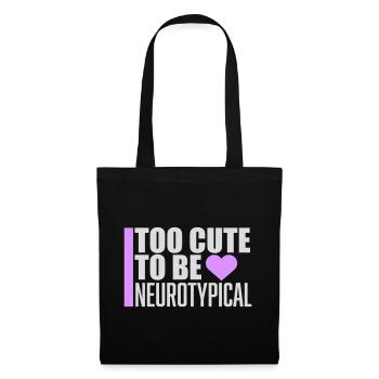 Too Cute To Be Neurotypical Lustig Autismus Logo - Stoffbeutel - Schwarz - Vorne