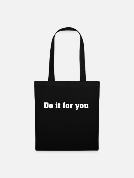Do it for you - Tote Bag - black