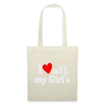 I Love all my Girls - Stoffbeutel - Natur - Vorne