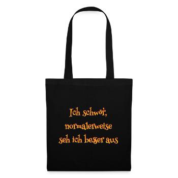 Ich schwör, normalerweise seh ich besser aus - Stoffbeutel - Schwarz - Vorne