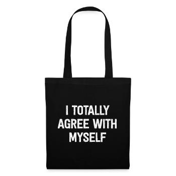 Je suis tout à fait d’accord avec moi-même - Sac en tissu - noir - Devant