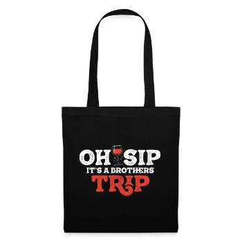 Geschwister Oh Sip Its A Brothers Trip - Tote Bag - black - Front