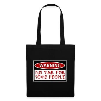 No Time Toxic People Grenzen Selbstfürsorge Spruch - Stoffbeutel - Schwarz - Vorne